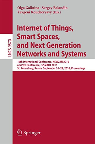 9783319463001: Internet of Things, Smart Spaces, and Next Generation Networks and Systems: 16th International Conference, Proceedings: 9870