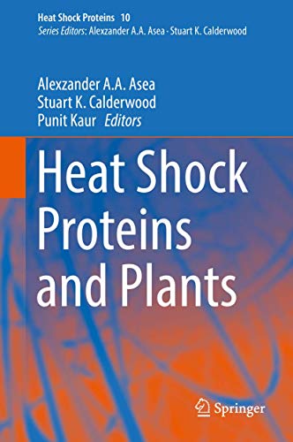 Stock image for Heat Shock Proteins and Plants (Heat Shock Proteins, 10) for sale by HPB-Red