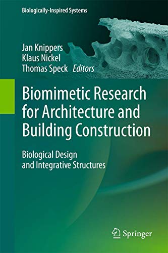 Stock image for Biomimetic Research for Architecture and Building Construction: Biological Design and Integrative Structures (Biologically-Inspired Systems) for sale by Chiron Media