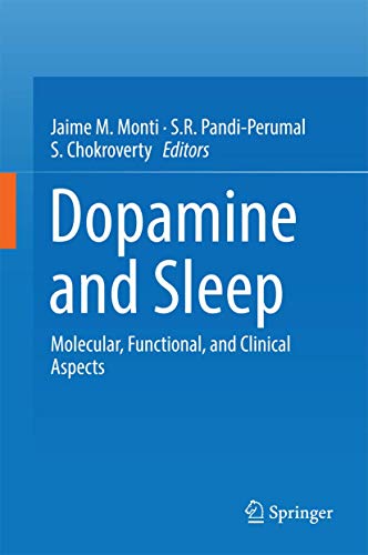 Imagen de archivo de Dopamine and Sleep. Molecular, Functional, and Clinical Aspects. a la venta por Antiquariat im Hufelandhaus GmbH  vormals Lange & Springer