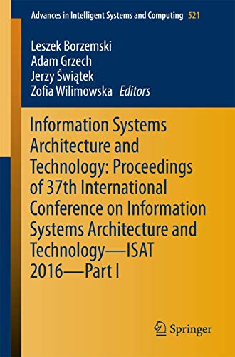 9783319465821: Information Systems Architecture and Technology: Proceedings of 37th International Conference on Information Systems Architecture and Technology – ... in Intelligent Systems and Computing, 521)