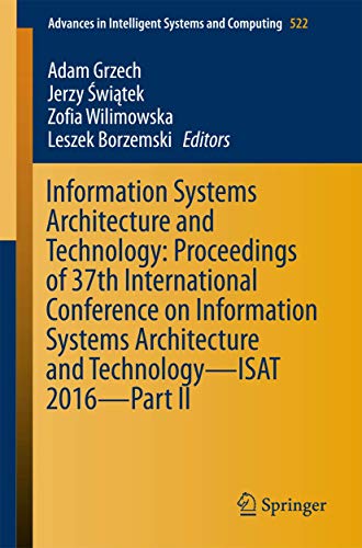 Imagen de archivo de Information Systems Architecture and Technology: Proceedings of 37th International Conference on Information Systems Architecture and Technology - ISAT 2016 - Part II a la venta por Ria Christie Collections
