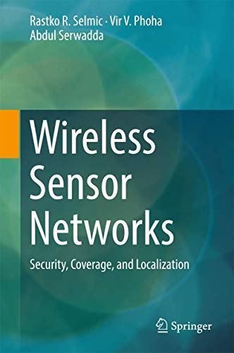 Beispielbild fr Wireless Sensor Networks : Security, Coverage, and Localization zum Verkauf von Buchpark