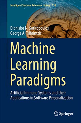 Beispielbild fr Machine Learning Paradigms : Artificial Immune Systems and their Applications in Software Personalization zum Verkauf von Buchpark