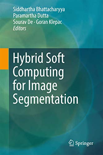 Stock image for Hybrid Soft Computing for Image Segmentation for sale by Buchpark
