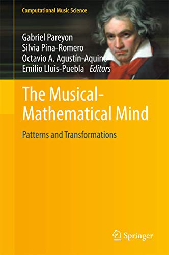 Beispielbild fr The Musical-Mathematical Mind: Patterns and Transformations zum Verkauf von Moe's Books