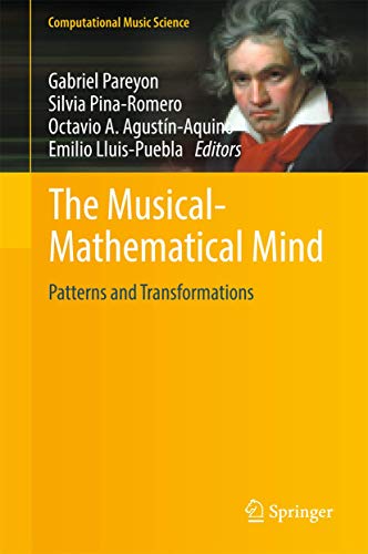 Imagen de archivo de The Musical-Mathematical Mind: Patterns and Transformations a la venta por Moe's Books