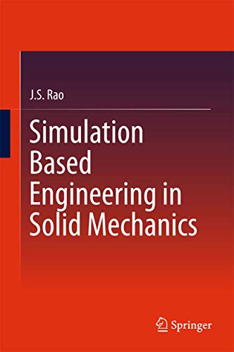 9783319476131: Simulation Based Engineering in Solid Mechanics