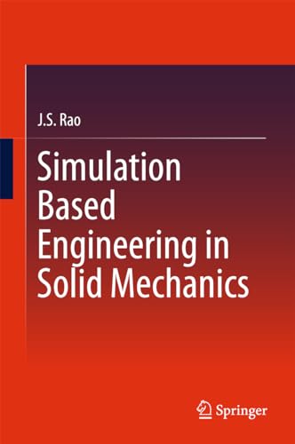 9783319476131: Simulation Based Engineering in Solid Mechanics
