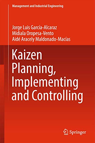 9783319477466: Kaizen Planning, Implementing and Controlling (Management and Industrial Engineering)