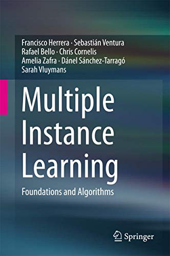 Imagen de archivo de Multiple Instance Learning: Foundations and Algorithms a la venta por Lucky's Textbooks