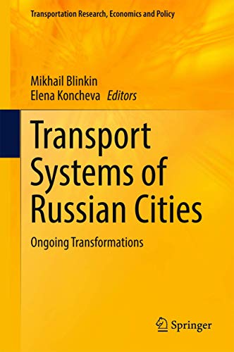 9783319477992: Transport Systems of Russian Cities: Ongoing Transformations (Transportation Research, Economics and Policy) [Idioma Ingls]