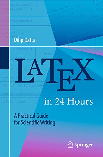 Stock image for LaTeX in 24 Hours: A Practical Guide for Scientific Writing for sale by SecondSale