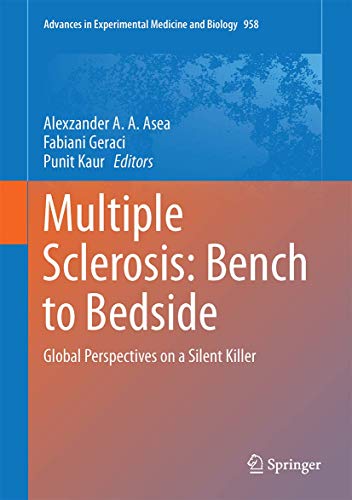 Stock image for Multiple Sclerosis: Bench to Bedside Global Perspectives on a Silent Killer for sale by Buchpark