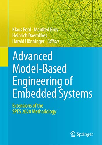 Stock image for Advanced Model-Based Engineering of Embedded Systems: Extensions of the SPES 2020 Methodology for sale by Buchmarie