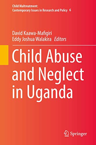 Stock image for Child Abuse and Neglect in Uganda (Child Maltreatment, 6) for sale by Zubal-Books, Since 1961