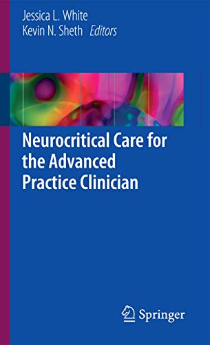 9783319486673: Neurocritical Care for the Advanced Practice Clinician