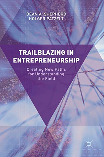 Imagen de archivo de Trailblazing in Entrepreneurship: Creating New Paths for Understanding the Field a la venta por Ammareal