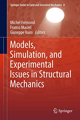 Beispielbild fr Models, Simulation, and Experimental Issues in Structural Mechanics (Springer Series in Solid and Structural Mechanics) zum Verkauf von Books Puddle