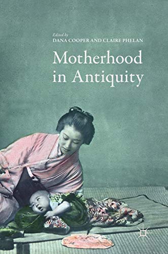 Stock image for Motherhood in Antiquity for sale by HPB-Red