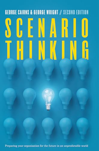 Stock image for Scenario Thinking: Preparing your business for the future in an uncertain and unpredictable world for sale by Books Puddle