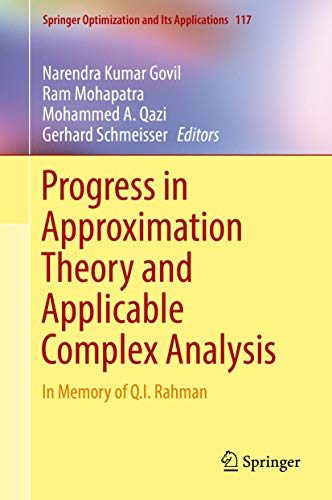 9783319492407: Progress in Approximation Theory and Applicable Complex Analysis: In Memory of Q.I. Rahman: 117