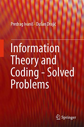 9783319493695: Information Theory and Coding - Solved Problems