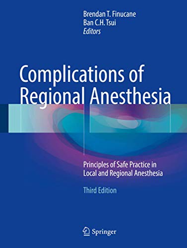 Beispielbild fr Complications of Regional Anesthesia: Principles of Safe Practice in Local and Regional Anesthesia zum Verkauf von BooksRun