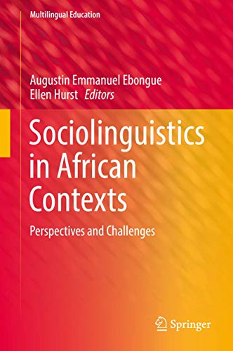 Beispielbild fr Sociolinguistics in African Contexts: Perspectives and Challenges (Multilingual Education, 20) zum Verkauf von Lucky's Textbooks