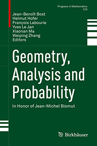 9783319496368: Geometry, Analysis and Probability: In Honor of Jean-Michel Bismut