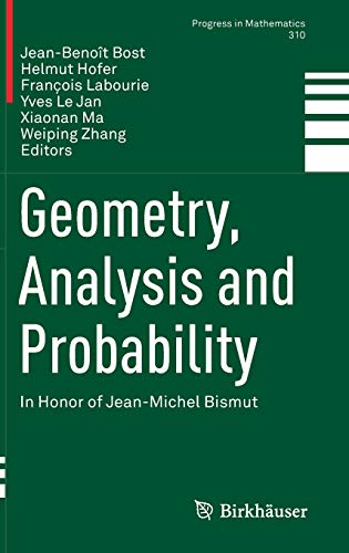 Stock image for Geometry, Analysis and Probability. In Honor of Jean-Michel Bismut. for sale by Gast & Hoyer GmbH