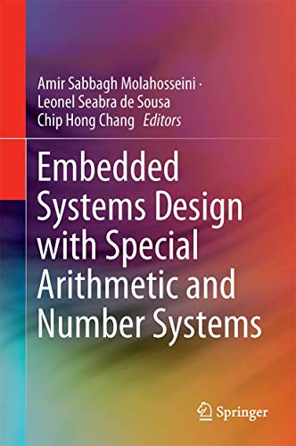 9783319497419: Embedded Systems Design With Special Arithmetic and Number Systems