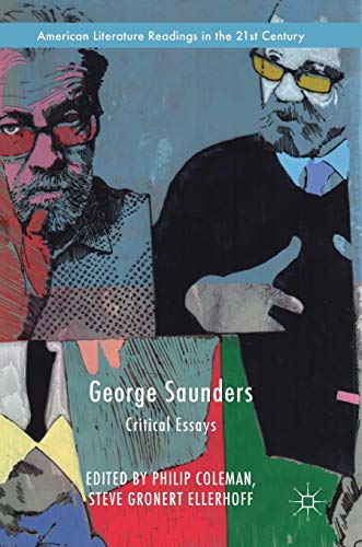 Beispielbild fr George Saunders: Critical Essays zum Verkauf von Grey Matter Books
