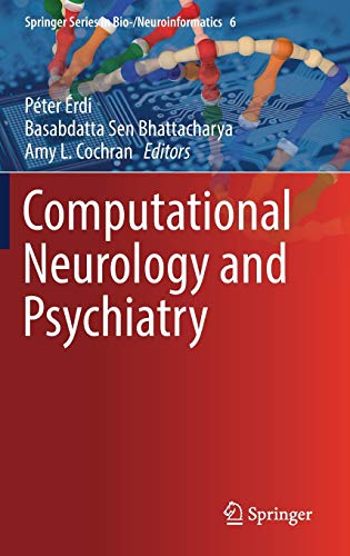 Stock image for Computational Neurology and Psychiatry (Springer Series in Bio-/Neuroinformatics, 6) for sale by GF Books, Inc.