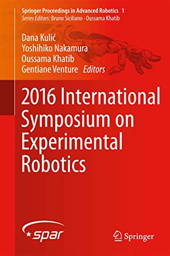 Stock image for 2016 International Symposium on Experimental Robotics. for sale by Antiquariat im Hufelandhaus GmbH  vormals Lange & Springer