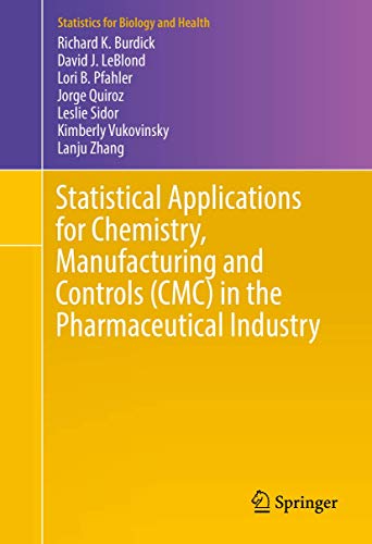 Imagen de archivo de Statistical Applications for Chemistry, Manufacturing and Controls in the Pharmaceutical Industry a la venta por Revaluation Books