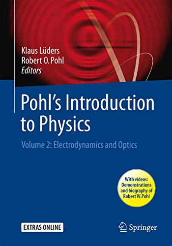 Imagen de archivo de Pohl's Introduction to Physics Electrodynamics and Optics a la venta por Basi6 International
