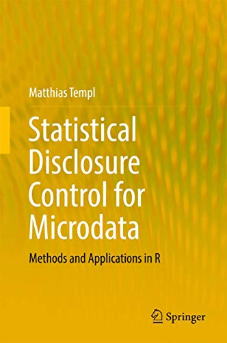 Stock image for Statistical Disclosure Control for Microdata. Methods and Applications in R. for sale by Gast & Hoyer GmbH