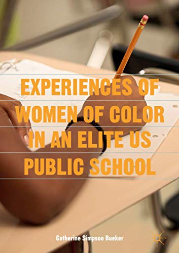 Stock image for Experiences of Women of Color in an Elite US Public School for sale by Buchpark