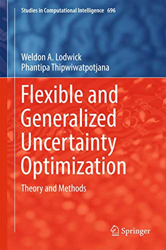 9783319511054: Flexible and Generalized Uncertainty Optimization: Theory and Methods: 696 (Studies in Computational Intelligence)