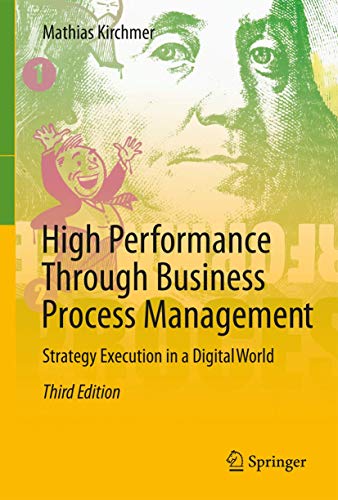 Stock image for High Performance Through Business Process Management: Strategy Execution in a Digital World for sale by BooksRun