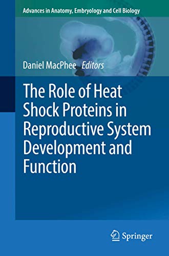Stock image for The Role of Heat Shock Proteins in Reproductive System Development and Function for sale by Ria Christie Collections
