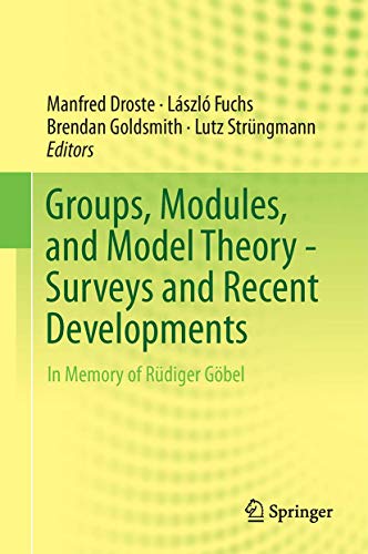 Imagen de archivo de Groups, Modules, and Model Theory - Surveys and Recent Developments a la venta por Basi6 International