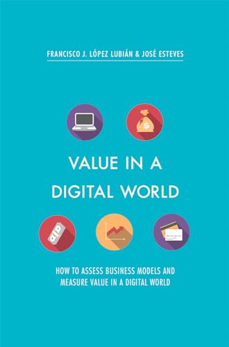 Stock image for Value in a Digital World: How to assess business models and measure value in a digital world for sale by Chiron Media