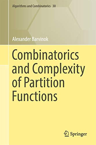 9783319518282: Combinatorics and Complexity of Partition Functions: 30 (Algorithms and Combinatorics)