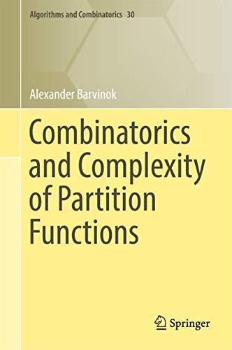 9783319518282: Combinatorics and Complexity of Partition Functions (Algorithms and Combinatorics, 30)