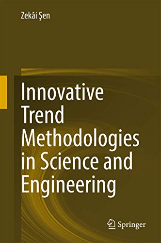 Imagen de archivo de Innovative Trend Methodologies in Science and Engineering. a la venta por Antiquariat im Hufelandhaus GmbH  vormals Lange & Springer