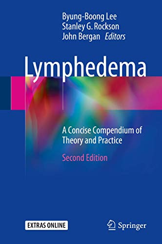 9783319524214: Lymphedema: A Concise Compendium of Theory and Practice