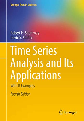 Stock image for Time Series Analysis and Its Applications: With R Examples (Springer Texts in Statistics) for sale by BooksRun