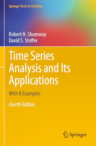 Stock image for Time Series Analysis and Its Applications: With R Examples (Springer Texts in Statistics) for sale by BooksRun